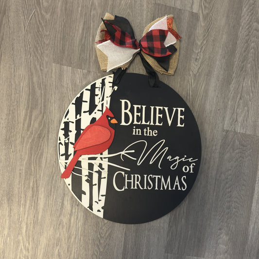 "Believe in the Magic of Christmas" with Cardinal Round Sign