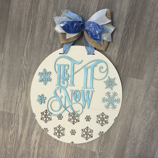 "Let It Snow" with Snowflakes Winter Round Sign